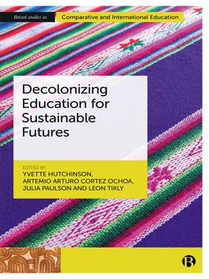cover image of Decolonizing Education for Sustainable Futures